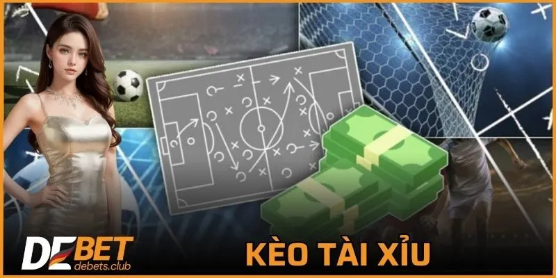 Kèo Tài Xỉu