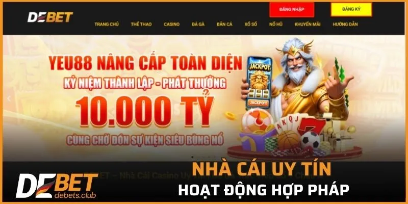 Nhà cái uy tín hoạt động hợp pháp đáp ứng tốt nhu cầu khách hàng