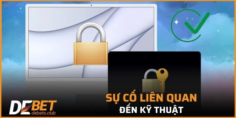 Sự cố liên quan đến kỹ thuật